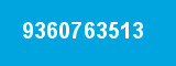 9360763513