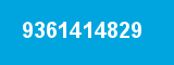9361414829 9361414829