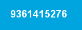 9361415276 9361415276