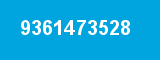 9361473528