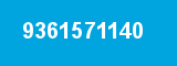 9361571140 9361571140