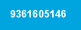 9361605146