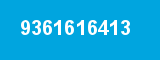 9361616413