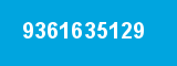 9361635129