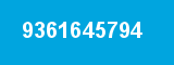 9361645794 9361645794