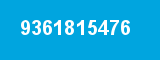 9361815476 9361815476