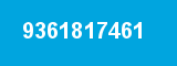9361817461 9361817461