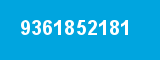 9361852181 9361852181
