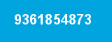 9361854873