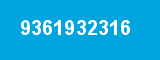 9361932316 9361932316