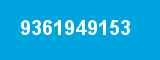 9361949153 9361949153