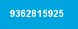 9362815925 9362815925