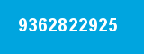 9362822925 9362822925