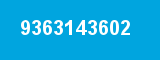 9363143602