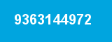 9363144972