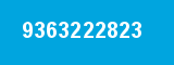 9363222823 9363222823