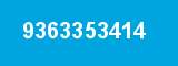 9363353414 9363353414