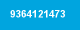 9364121473 9364121473