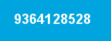 9364128528