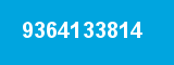 9364133814 9364133814