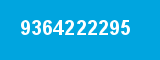 9364222295