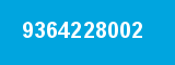 9364228002 9364228002