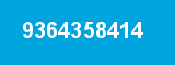 9364358414