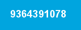 9364391078 9364391078