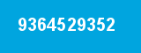 9364529352 9364529352