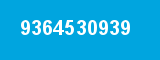 9364530939 9364530939