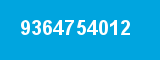 9364754012 9364754012