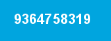 9364758319