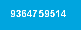 9364759514 9364759514
