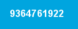 9364761922 9364761922