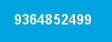 9364852499