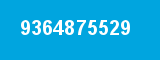 9364875529 9364875529