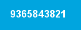 9365843821
