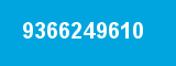 9366249610 9366249610