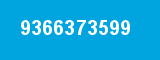 9366373599 9366373599