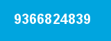 9366824839 9366824839