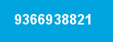 9366938821 9366938821