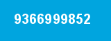 9366999852 9366999852