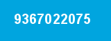 9367022075 9367022075