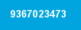 9367023473 9367023473