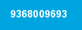 9368009693 9368009693