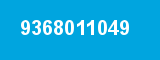 9368011049 9368011049