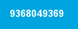 9368049369 9368049369