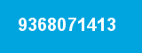 9368071413 9368071413