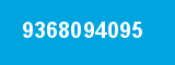 9368094095