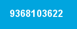 9368103622 9368103622